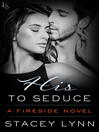 Cover image for His to Seduce